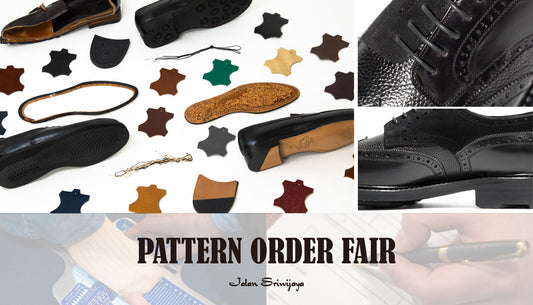 あなただけの特別な一足を　Jalan Sriwijaya パターンオーダーフェア