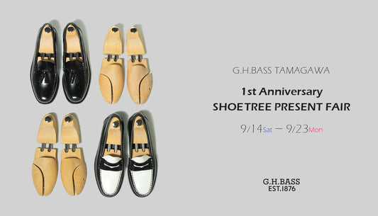 【期間終了】1st Anniversary - SHOETREE PRESENT FAIR @ G.H.BASS 玉川